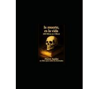 La Muerte Es Vida (100 libros en 1 libro): Un libro para todos los dominados