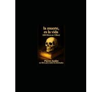 La Muerte Es Vida (100 libros en 1 libro): Un libro para todos los dominados