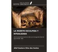 LA MUERTE ESCULPIDA Y RITUALIZADA: Historia social de la muerte en São Luís en la segunda mitad del siglo XIX (185 - 1870)