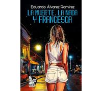 La Muerte, La Nada y Francesca