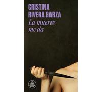 La muerte me da / Death Takes Me