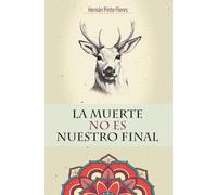 LA MUERTE NO ES NUESTRO FINAL
