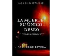 La muerte: su único deseo.: si morir salva a los que amo, lo haría sin pensarlo.