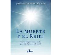 La Muerte Y El Reiki - [Livre en VO] Jiménez Solana, José María (Auteur)