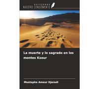 La muerte y lo sagrado en los montes Ksour