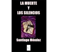 La muerte y los silencios