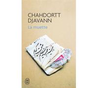 La muette - Chahdortt Djavann - J'ai Lu - Poche - Roman