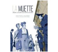 La Muette - Drancy, Un Camp Aux Portes De Paris