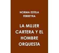 La mujer cartera y el hombre orquesta