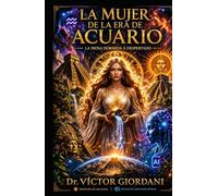 la mujer de la era de acuario: la diosa dormida ha despertado