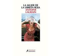 La Mujer De La Libreta Roja Antoine Laurain (Auteur)