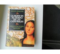 La Mujer En El Tiempo De Las Catedrales