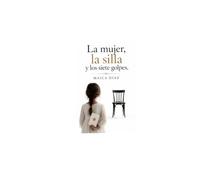 La mujer, la silla y los siete golpes