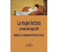 La mujer lectora: El mito del siglo XIX