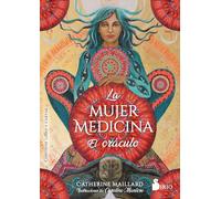 La mujer medicina el oraculo / The Medicine Woman Oracle