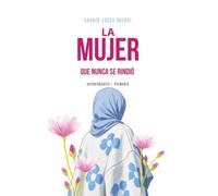 La mujer que nunca se rindió