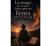 La mujer que tuvo que ser fénix más de una vez
