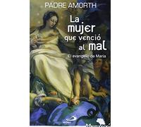 La mujer que venció al mal: El evangelio de María