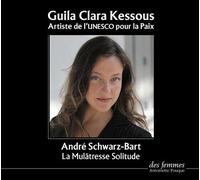 La Mulâtresse Solitude - André Schwarz-Bart - Des Femmes - Antoinette Fouque - Texte lu (CD) - Textes lus CD