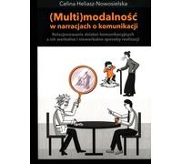 La multimodalité dans les récits de communication. Rendre compte des activités de communication et de leurs effets verbaux et