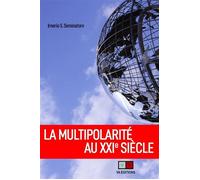 La multipolarité au XXIe siècle - Irnério S. Seminatore - VA Press - broché - Essai