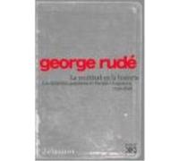 La Multitud En La Historia : Los Disturbios Populares En Francia A Inglaterra (1730-1848) - Rude, George Rude, George (Auteur)