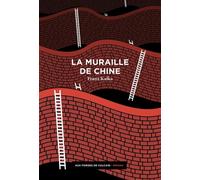 La Muraille de Chine - Franz Kafka - Aux Forges Vulcain - broché - Roman