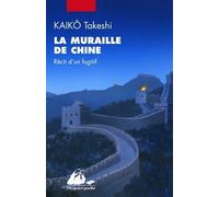 La Muraille de Chine: Récit d'un fugitif