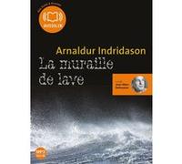La Muraille de lave Arnaldur Indridason (Auteur), Jean-Marc Delhausse (Lu par), Éric Boury (Traduction)