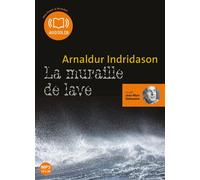 La Muraille de lave Livre audio 1 CD MP3 - Arnaldur Indridason - Audiolib - Texte lu (CD) - Textes lus CD