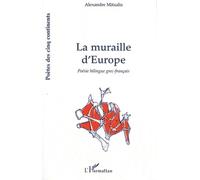 La Muraille D'europe - Edition Bilingue Français-Grec