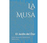 La Musa: El Jardín del Éter