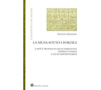 La Musa Sotto I Portici. Caffè E Provincia Nella Narrativa Di Piero Chiara E Lucio Mastronardi