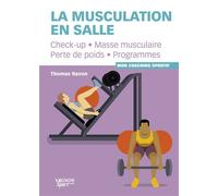 La musculation en salle - Thomas Ravon - Vagnon Du Plaisancier Eds - broché - Guide