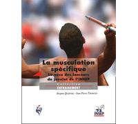 La Musculation Spécifique - Le Vécu Des Lanceurs De Javelot De L'insep