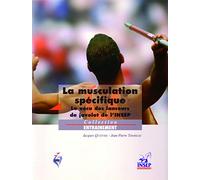 La musculation spécifique.: Le vécu des lanceurs de javelot de l'INSEP
