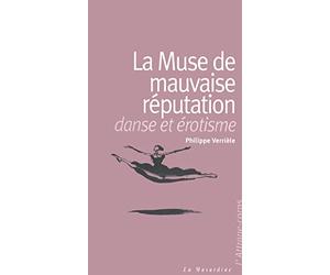 La Muse de mauvaise réputation : Danse et érotisme