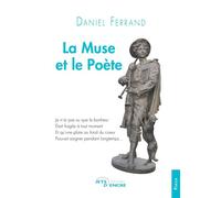 La Muse et le poète - Daniel Ferrand - Jets D'encre - broché - Poésie