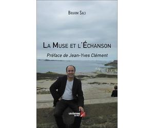 La Muse et l'Échanson: Préface de Jean-Yves Clément
