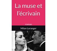 La Muse Et L'écrivain: Roman: 1 (Les Muses Et L'écrivain)