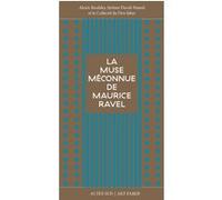 Jérôme Duval-Hamel – La muse méconnue de Maurice Ravel – Monographie – Broché (Actes Sud)