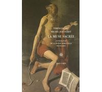 La Muse Sacrée - Anthologie De La Poésie Spirituelle Française (1570-1630)