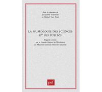 La muséologie des sciences et ses publics - Jacqueline Eidelman - Puf - broché - Essai