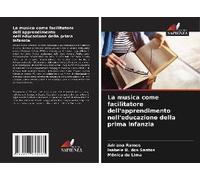 La Musica Come Facilitatore Dell'apprendimento Nell'educazione Della Prima Infanzia