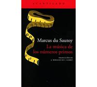 La musica de los numeros primos/ The Music of the Primes: El enigma de un problema matematico abierto/ Searching to Solve The Greatest Mystery in Mathematics