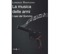 La musica delle armi. I casi del Sommo