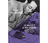 La musica è la mia signora. L'autobiografia
