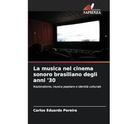 La musica nel cinema sonoro brasiliano degli anni '30