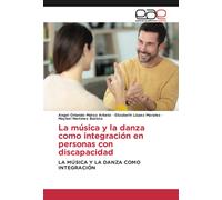 La Música Y La Danza Como Integración En Personas Con Discapacidad