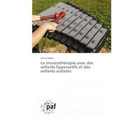 La musicothérapie avec des enfants hyperactifs et des enfants autistes